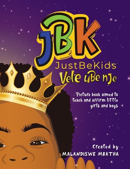 [POD] Just Be Kids / Vele ube nje (Paperback)