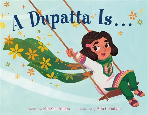 A Dupatta Is . . . (Hardcover)