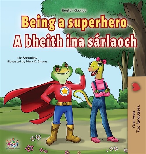 [POD] Being a Superhero (English Irish Bilingual Children's Book) (Hardcover)