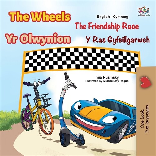 [POD] The Wheels The Friendship Race (English Welsh Bilingual Children's Book) (Paperback)