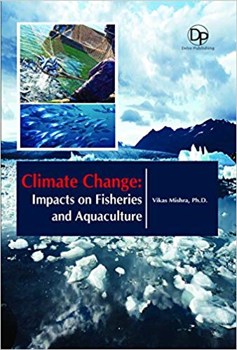 Climate Change: Impacts on Fisheries and Aquaculture