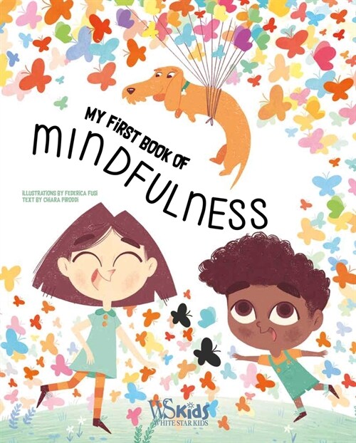 A First Book of Mindfulness: Kids Mindfulness Activities, Deep Breaths, and Guided Meditation for Ages 5-8 (Hardcover)