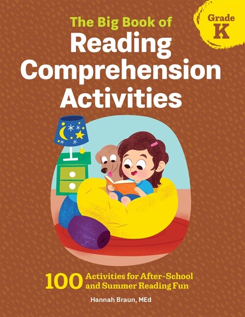 [POD] The Big Book of Reading Comprehension Activities, Grade K: 100 Activities for After-School and Summer Reading Fun (Paperback)