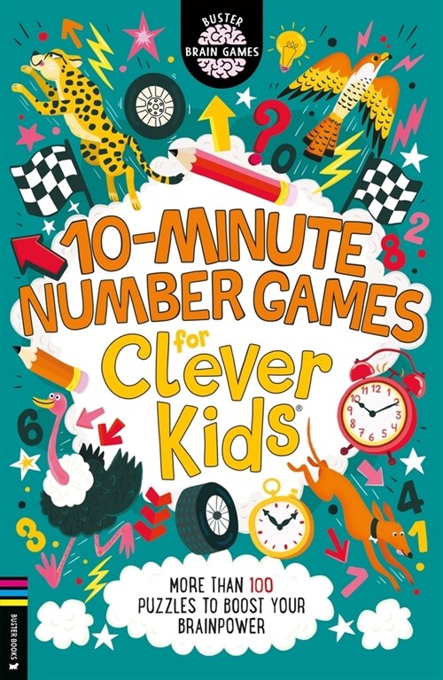 10-Minute Number Games for Clever Kids (R) : More than 100 puzzles to boost your brainpower (Paperback)