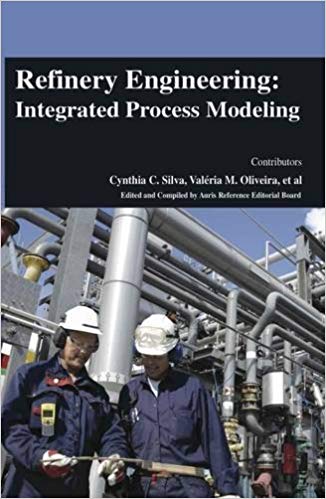 Refinery Engineering: Integrated Process Modeling