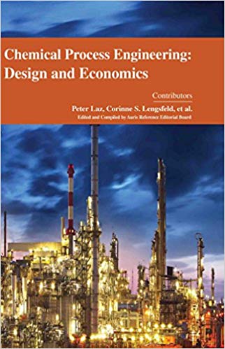 Chemical Process Engineering: Design and Economics