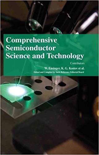 Comprehensive Semiconductor Science and Technology