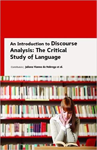 An Introduction to Discourse Analysis: The Critical Study of Language