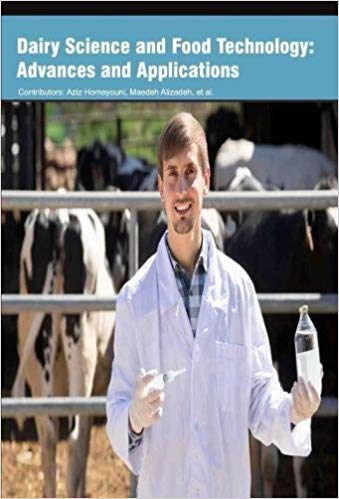 Dairy Science and Food Technology: Advances and Applications