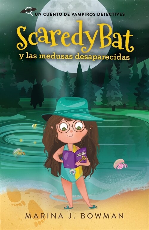 [POD] Scaredy Bat y las medusas desaparecidas: Spanish Edition (Paperback)