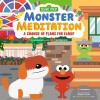 A Change of Plans for Elmo!: Sesame Street Monster Meditation in Collaboration with Headspace (Board Books)