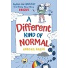 A Different Kind of Normal: My Real-Life Completely True Story about Being Unique (Hardcover)