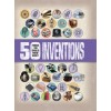 50 Things You Should Know about Inventions (Library Binding)