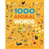 1000 Animal Words: Build Animal Vocabulary and Literacy Skills (Hardcover)