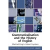 Grammaticalization and the History of English (Hardcover)