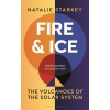 Fire and Ice : The Volcanoes of the Solar System (Paperback)