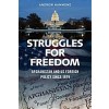 Struggles for Freedom : Afghanistan and Us Foreign Policy Since 1979 (Hardcover)
