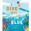 A Dive Into the Blue (Hardcover)