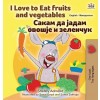 [POD] I Love to Eat Fruits and Vegetables (English Macedonian Bilingual Children's Book) (Hardcover)