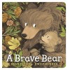 A Brave Bear (Board Books)