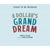 A Dollar's Grand Dream (Hardcover)