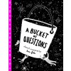 A Bucket of Questions (Hardcover)