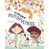 A First Book of Mindfulness: Kids Mindfulness Activities, Deep Breaths, and Guided Meditation for Ages 5-8 (Hardcover)