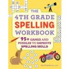 [POD] The 4th Grade Spelling Workbook: 95+ Games and Puzzles to Improve Spelling Skills (Paperback)