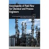 Encyclopaedia of Fluid Flow for Chemical and Process Engineers 4 Vols