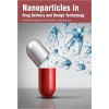 Nanoparticles in Drug Delivery and Design Technology