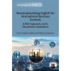 [POD] Reconceptualizing English for International Business Contexts : A BELF Approach and its Educational Implications (Hardcover)