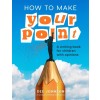 [POD] How to Make Your Point: A Writing Book for Children with Opinions (Paperback)